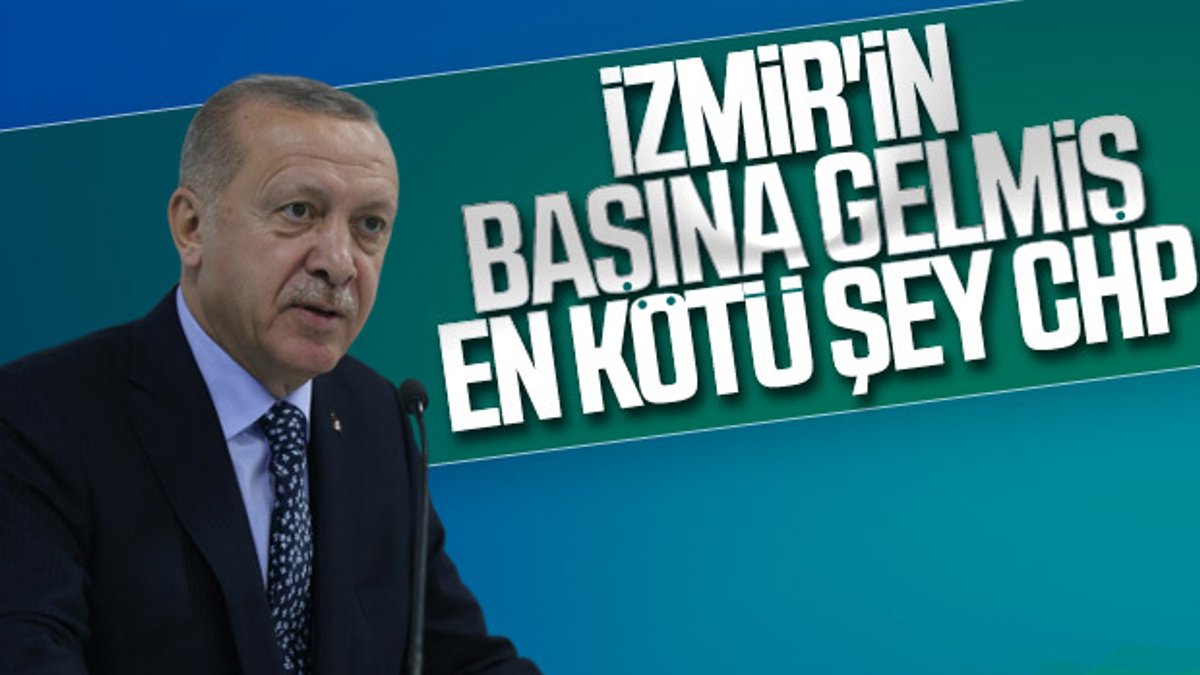 Erdoğan'dan İzmirlilere: Başınıza gelmiş en kötü şey CHP
