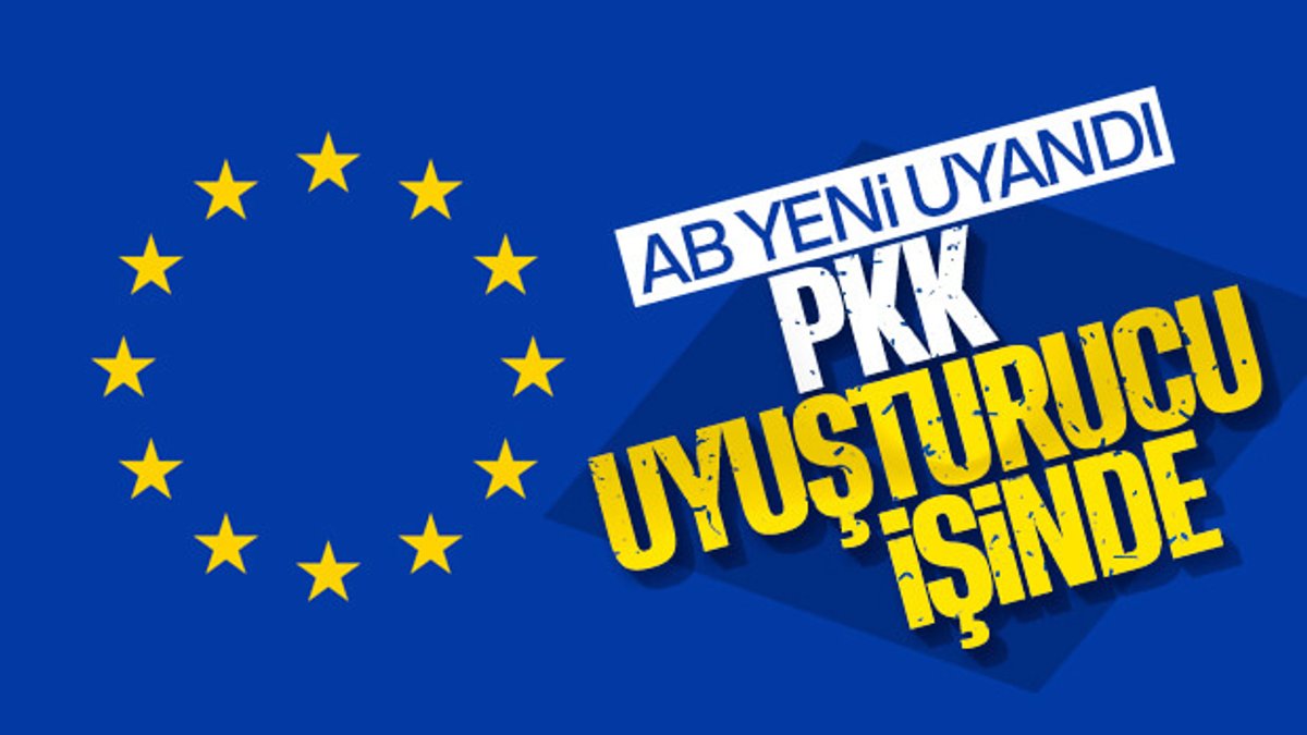 AB: PKK Avrupa'da uyuşturucu ticareti yapıyor