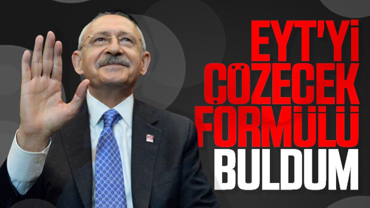 Kemal Kılıçdaroğlu'nun EYT çözümü