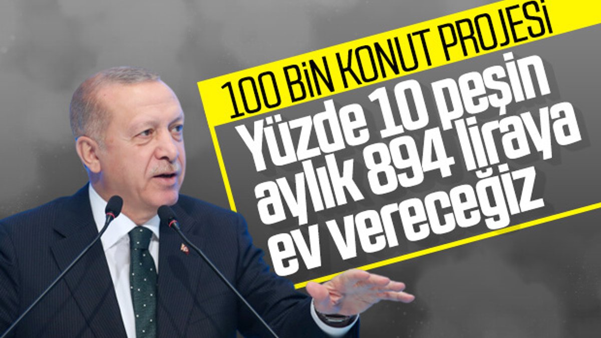 Erdoğan, 100 bin konut projesinin detaylarını açıkladı
