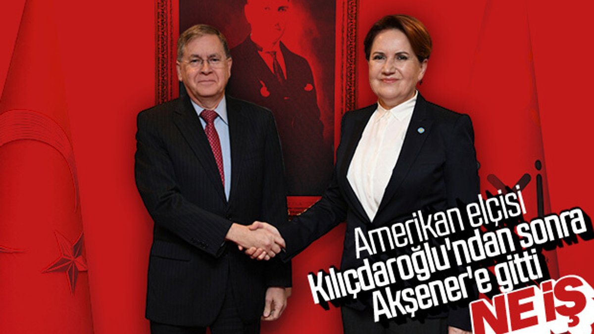 ABD Büyükelçisi, Akşener'i ziyaret etti