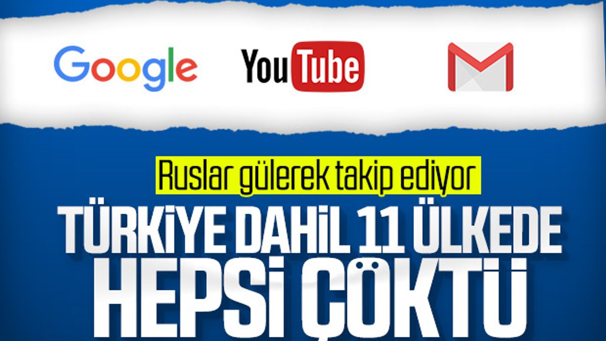 Türkiye dahil 11 ülkede Google servisleri çöktü