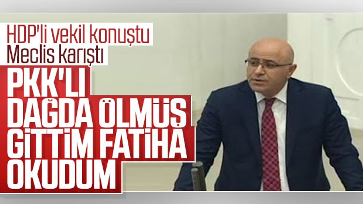 Meclis'te PKK'lı teröriste Fatiha tartışması