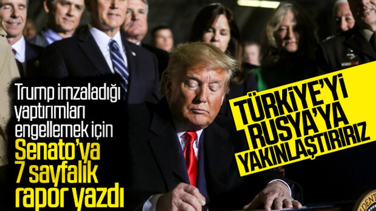 Trump'tan Türkiye'ye yaptırımları durdurmak için rapor