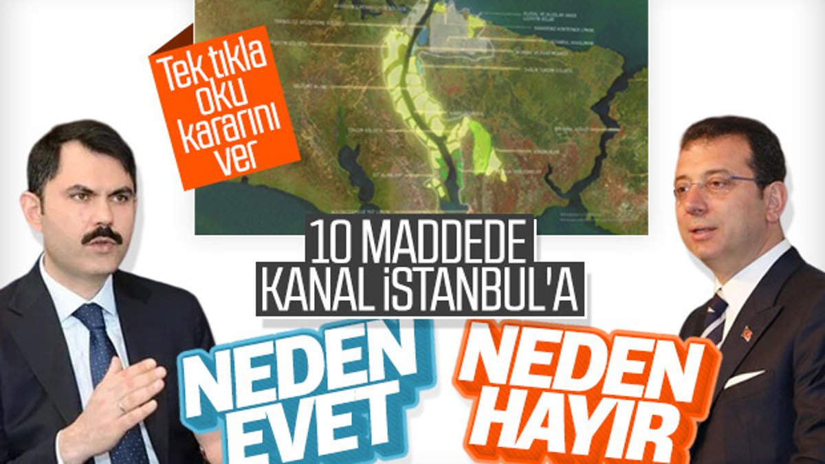 Kanal İstanbul'a 'evet' 'hayır' diyenlerin savundukları