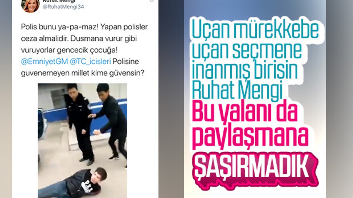 Ruhat Mengi, Çin'deki video ile Türk polisini suçladı
