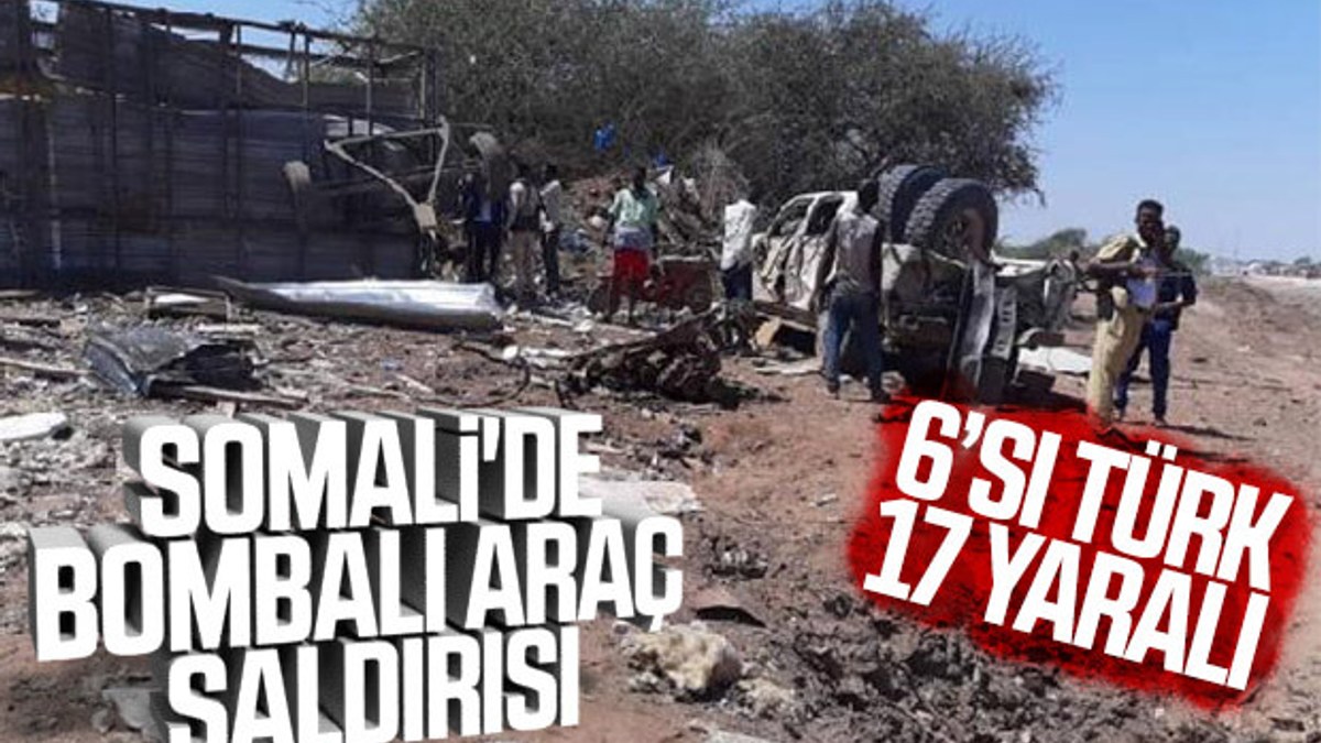 Somali'de Türklere yönelik bombalı saldırı