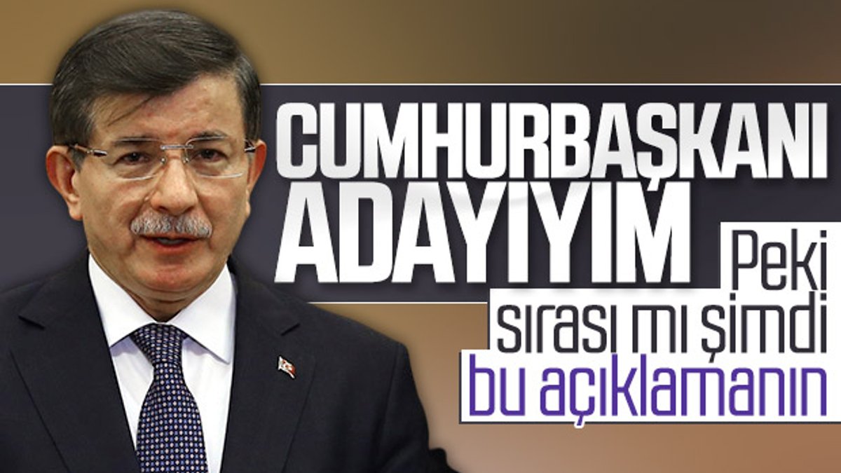 Ahmet Davutoğlu, Cumhurbaşkanı adayı olacak