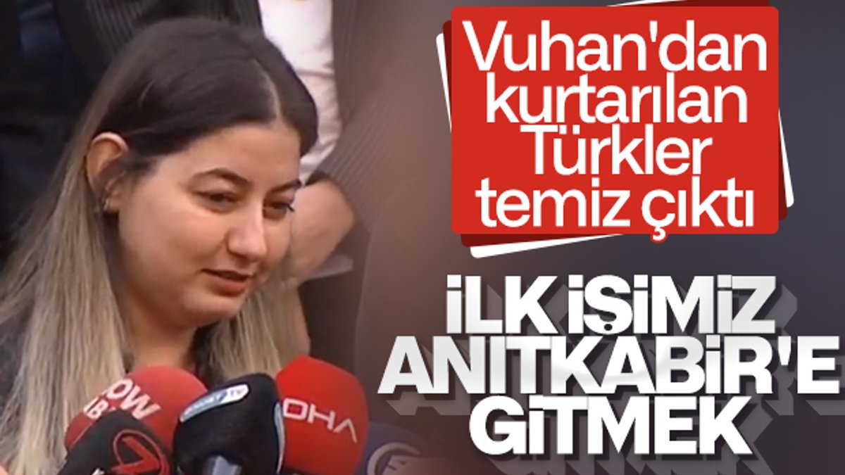 Vuhan'dan getirilen Türkler taburcu edildi