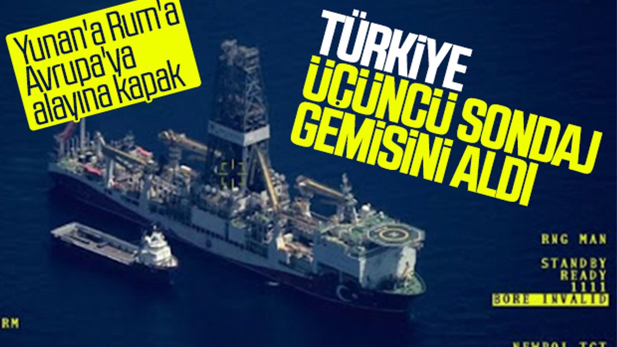 Üçüncü sondaj gemisi yakında Türkiye'de olacak