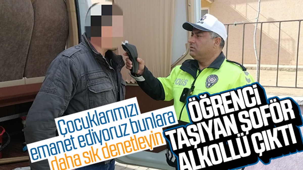 Edirne'de öğrencileri taşıyan servis şoförü alkollü çıktı