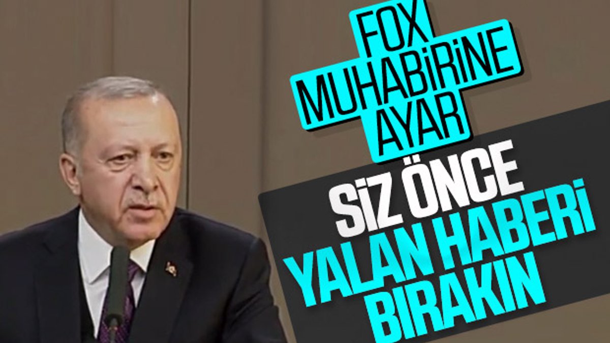 Erdoğan'dan Fox muhabirine ayar