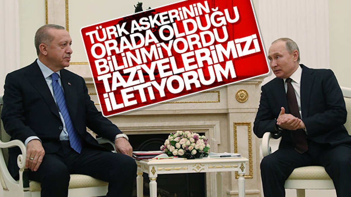 Putin Türk askerleri için başsağlığı diledi