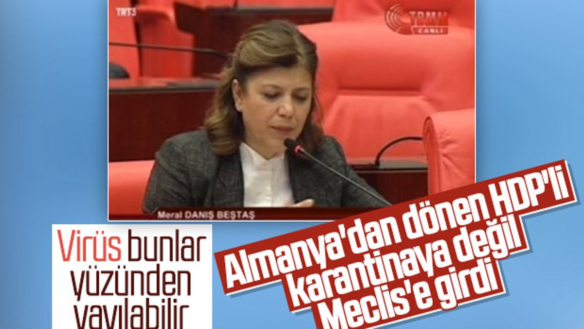 HDP'li Meral Danış Beştaş karantinaya uymadı