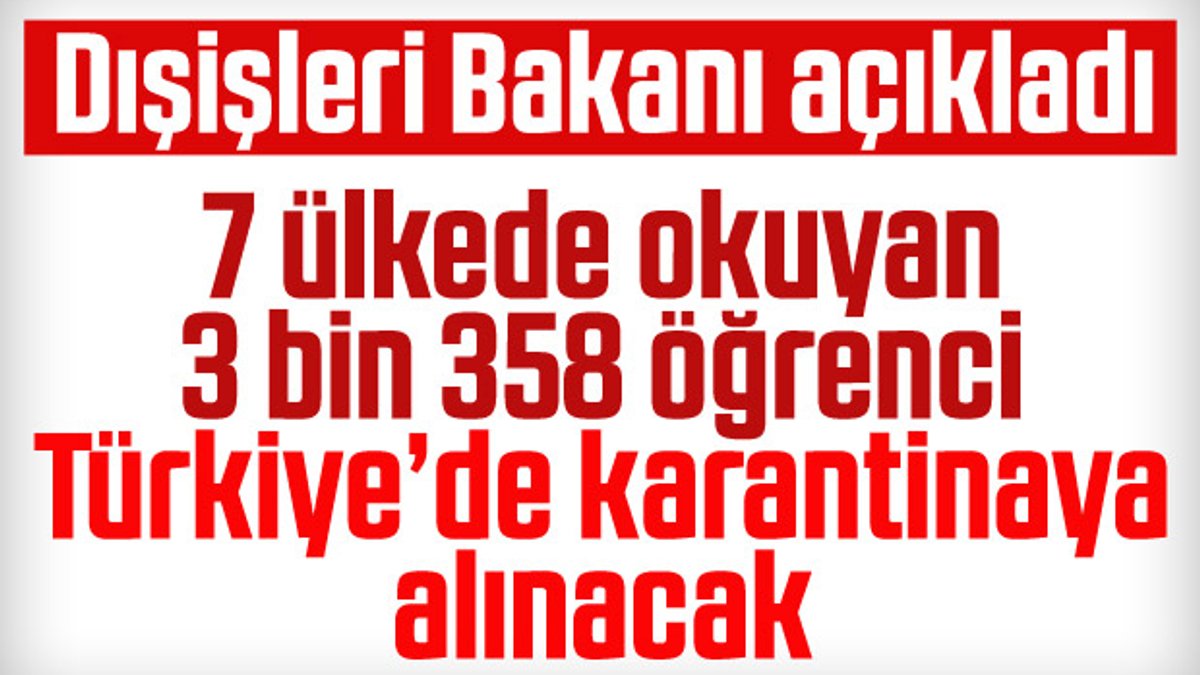 7 ülkeden 3 bin 358 öğrenci Türkiye'ye getirilecek