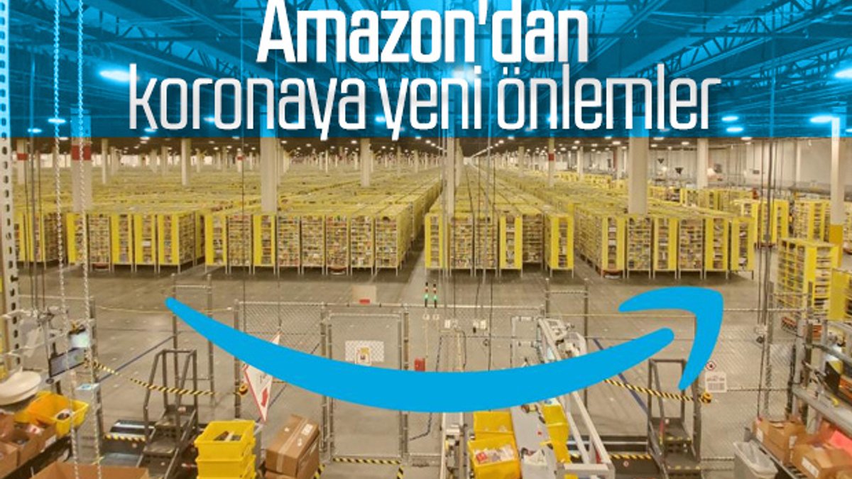 Amazon, depo çalışanları için korona önlemlerini artırdı