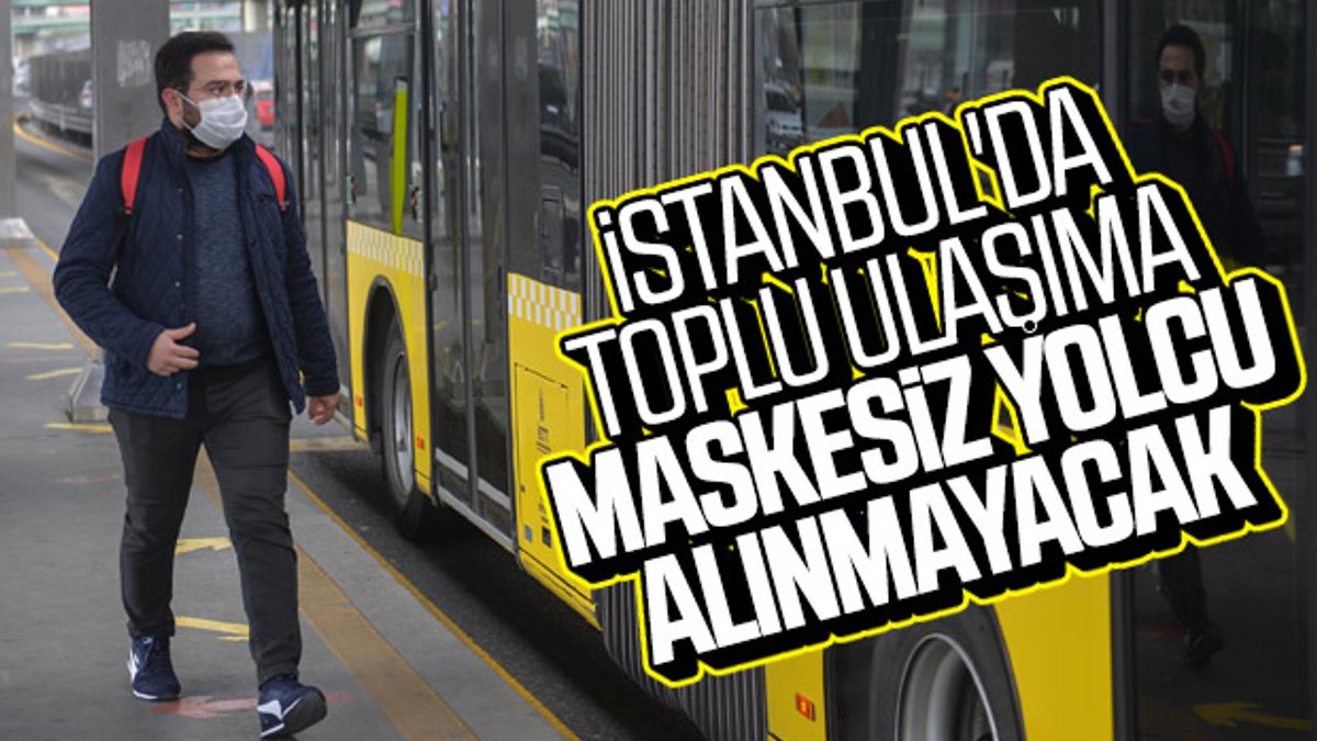 İstanbul'da toplu ulaşımda maskeli seyahat şartı