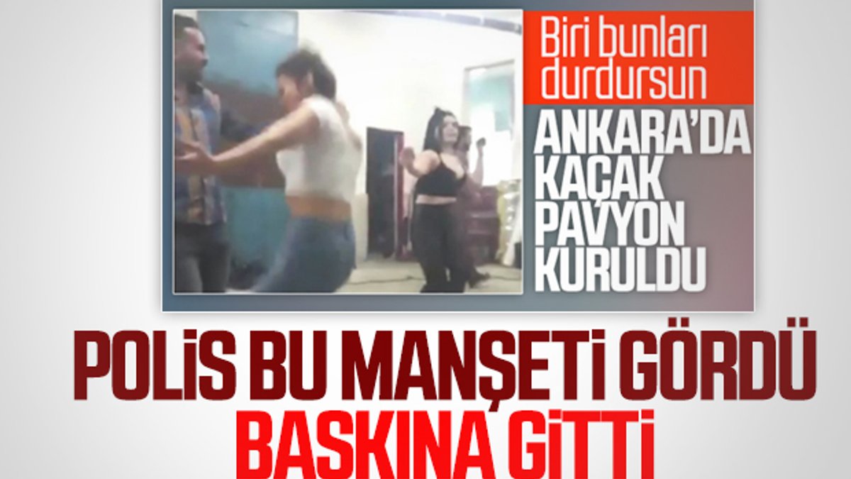 Ankara'da depoyu pavyona çevirenlere ceza yağdı