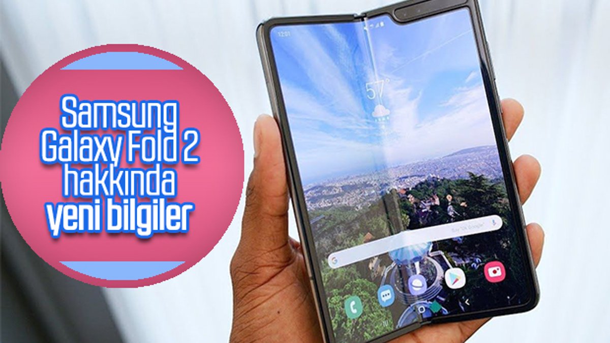 Samsung Galaxy Fold 2 hakkında yeni bilgiler ortaya çıktı