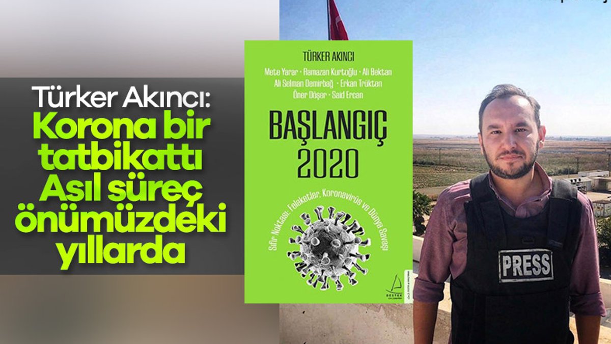 Türker Akıncı ile Başlangıç 2020'yi konuştuk: Korona bir tatbikat mıydı