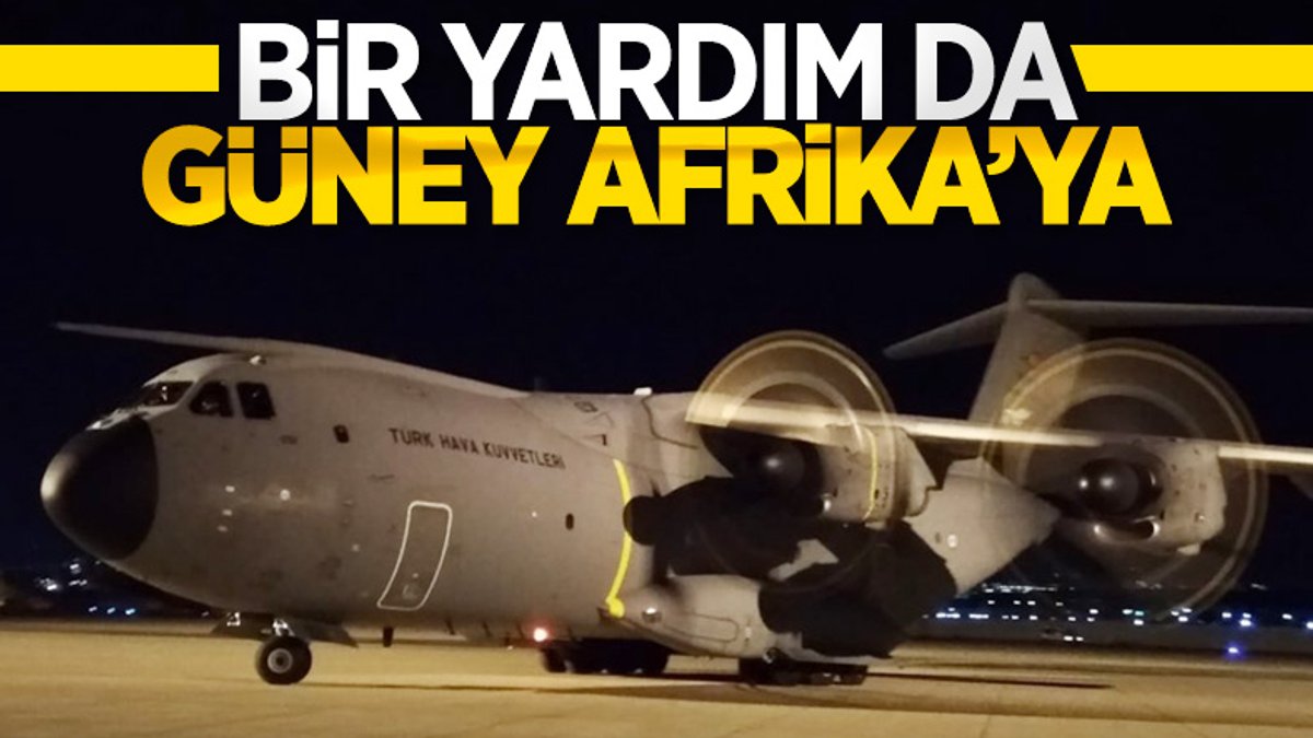 Türkiye, Güney Afrika'ya da tıbbi yardım gönderdi