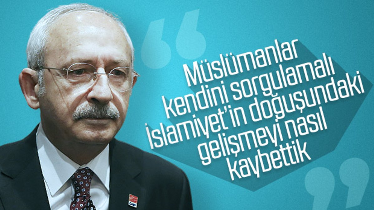 Kılıçdaroğlu'ndan İslam ülkelerine üniversite eleştirisi