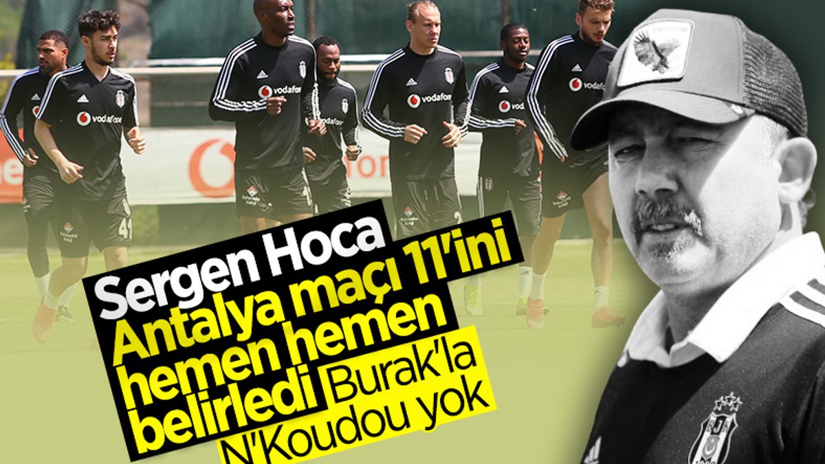 Sergen Yalçın, Antalyaspor maçının 11'ini belirledi