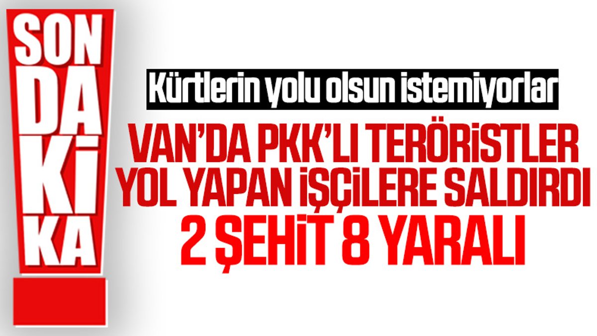 Van'da PKK işçilere saldırdı