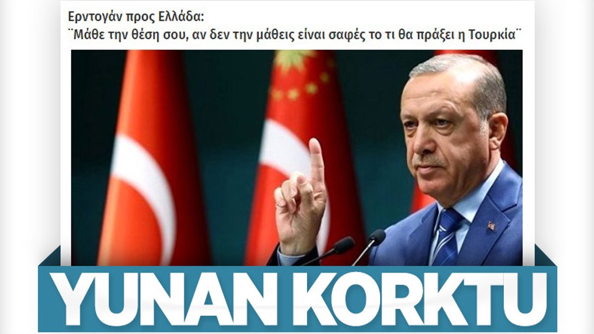 Yunan basını Erdoğan’ın sert çıkışını konuşuyor