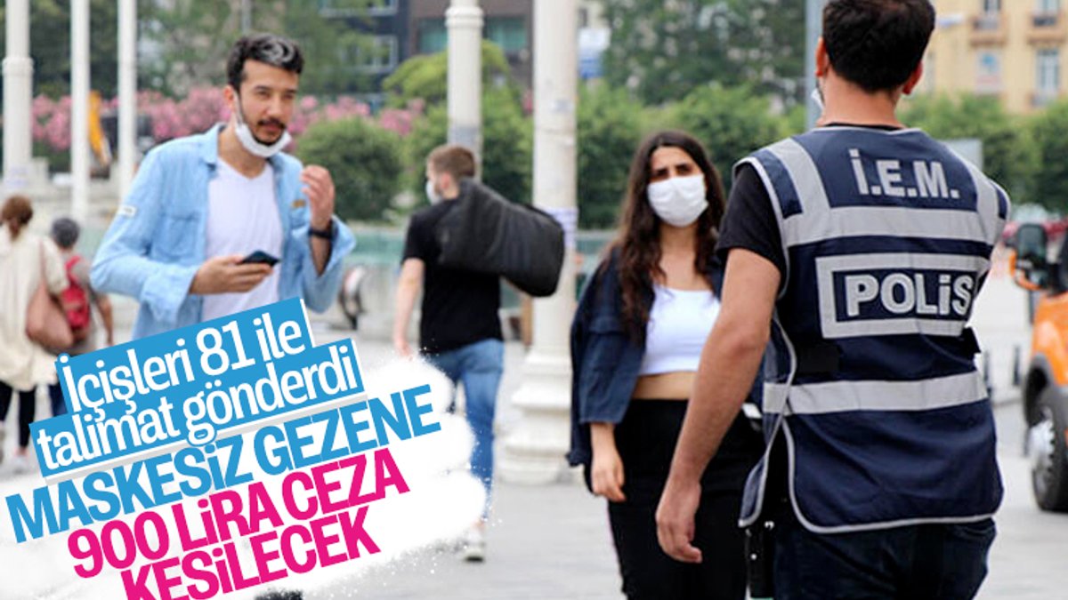 22 Haziran itibarıyla maske takmayana 900 lira ceza