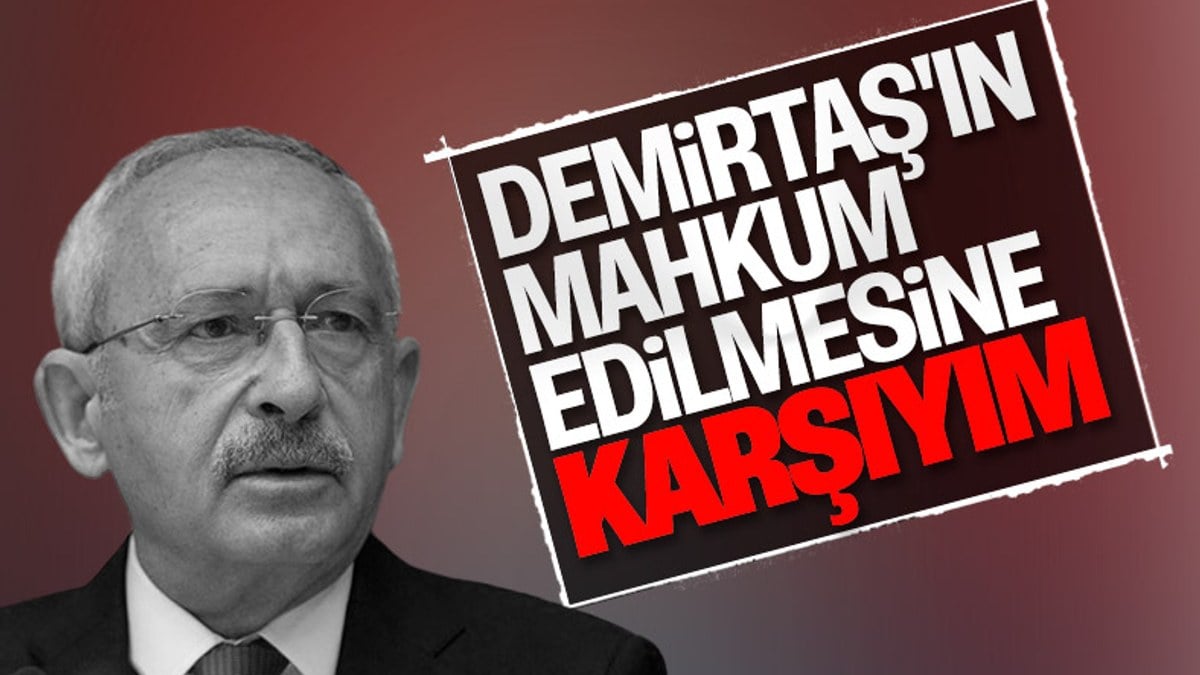 Kemal Kılıçdaroğlu'ndan Demirtaş çıkışı
