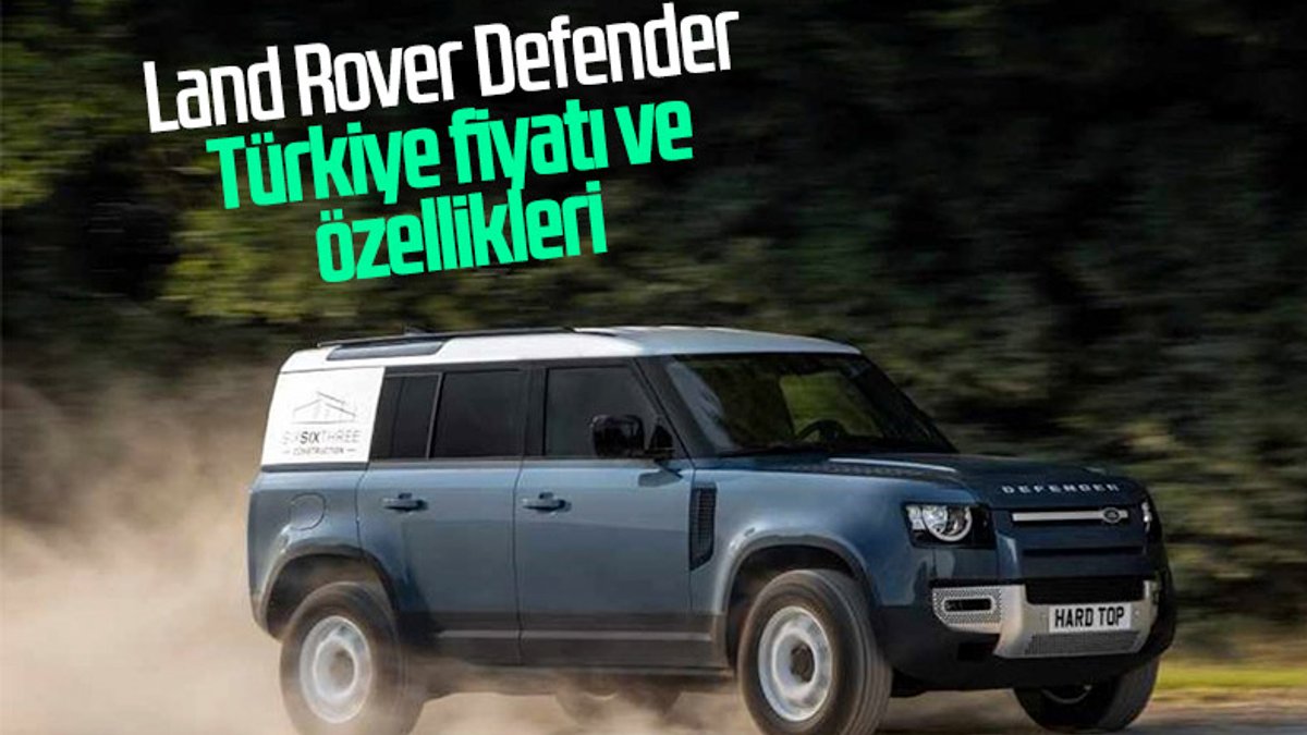 Yeni Land Rover Defender tanıtıldı: İşte Türkiye fiyatı