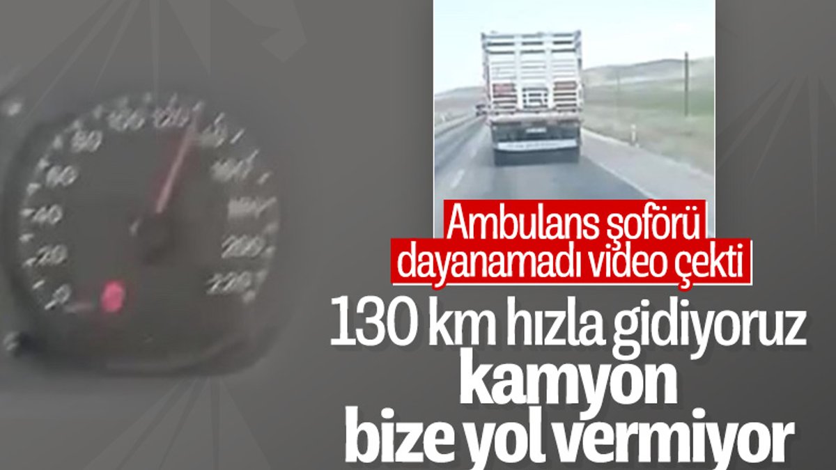 Çankırı'da ambulansa yol vermeyen kamyon sürücüsü