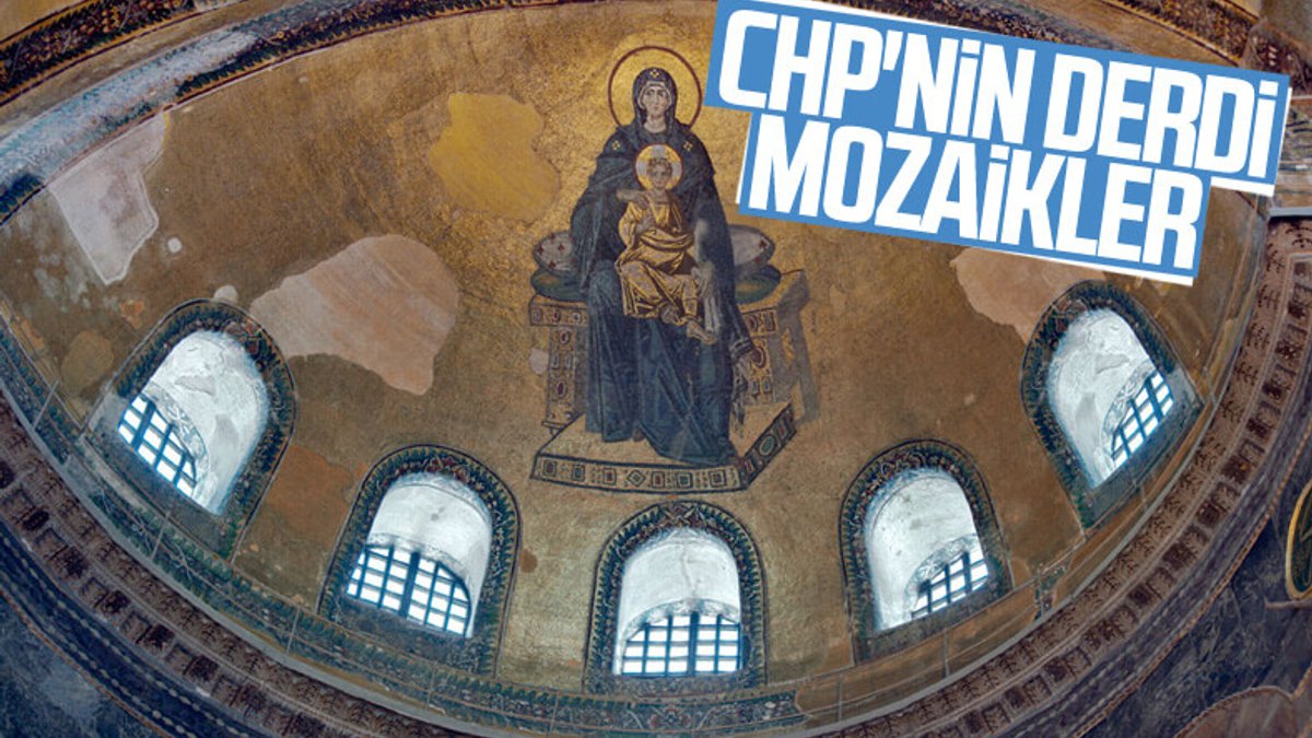 CHP, Ayasofya'daki mozaiklerin durumunu sorguladı