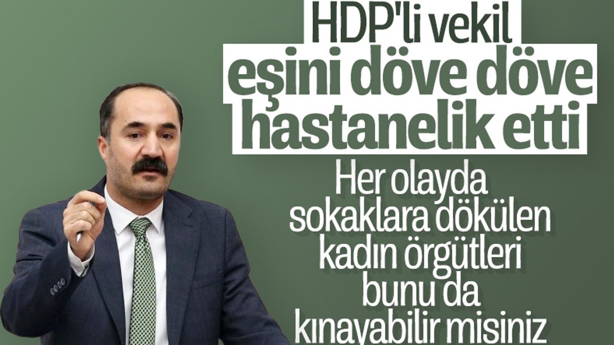 HDP'li Mensur Işık, eşini darbetti