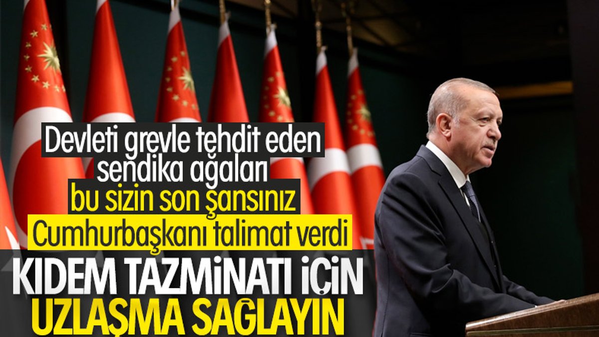 Kıdem reformu çalışmasına Cumhurbaşkanı Erdoğan etkisi