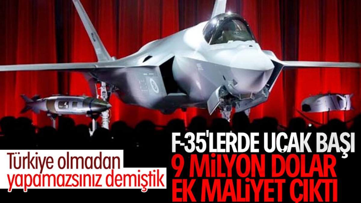 Türkiye'nin F-35 programından çıkarılmasının maliyeti