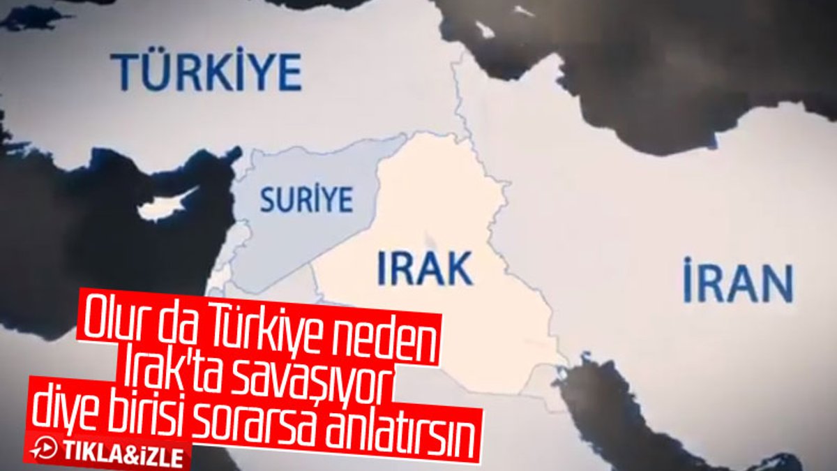 İletişim Başkanlığı paylaştı: Türkiye neden Irak'ta