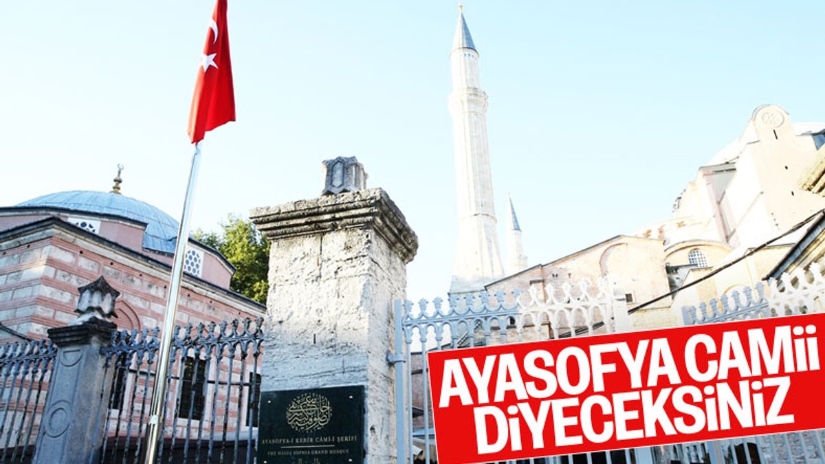 Erdoğan, Ayasofya Camii'nin tabelasını açtı