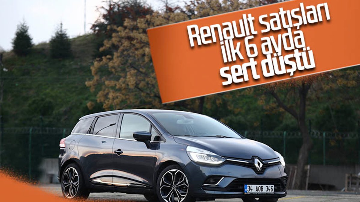 Renault satışları yılın ilk yarısında yüzde 35 azaldı