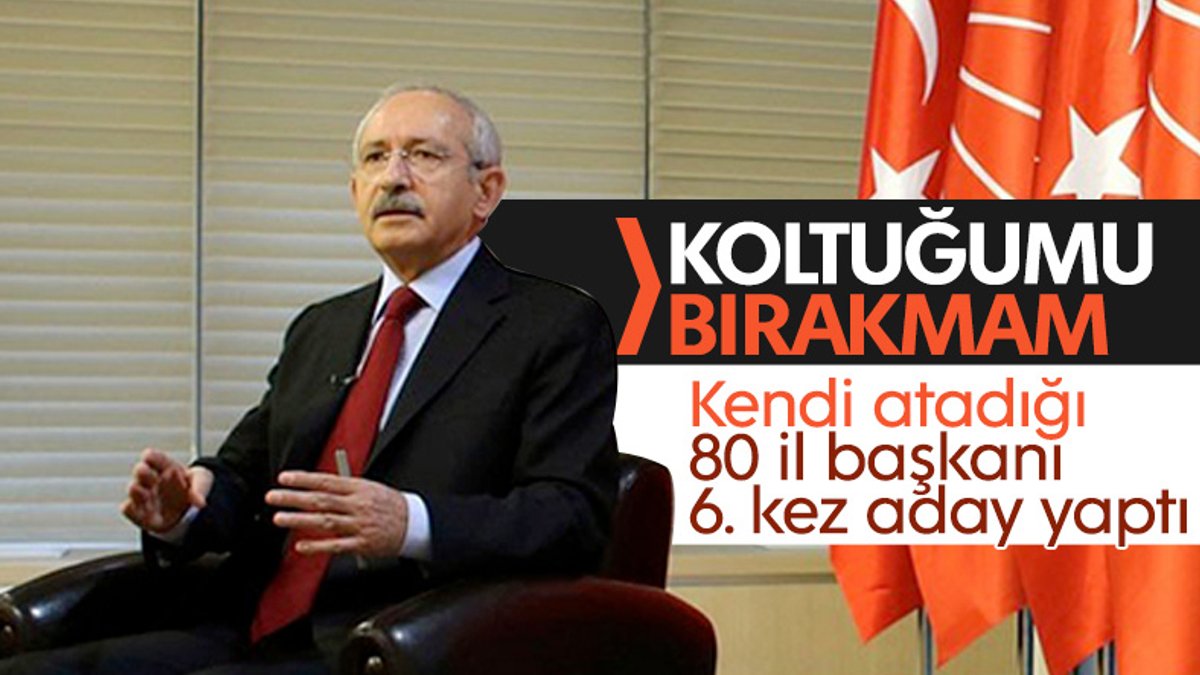 Kemal Kılıçdaroğlu'nun koltuğunu devretmeye niyeti yok