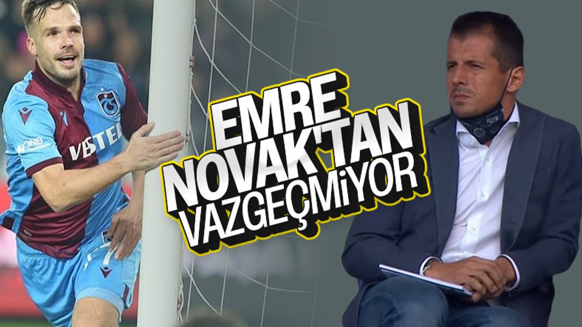 Emre Belözoğlu, Novak transferinde ısrarcı