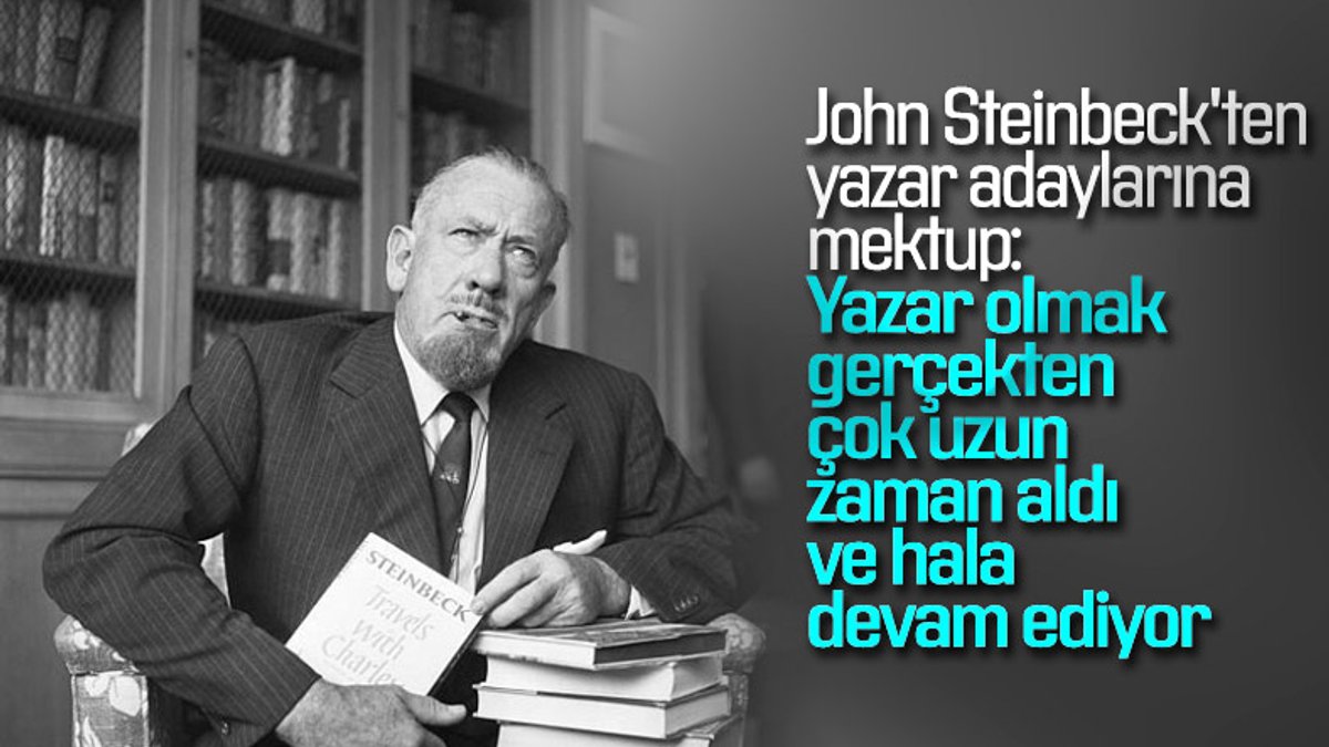 Gerçekçi yazar John Steinbeck’ten yazar adaylarına mektup