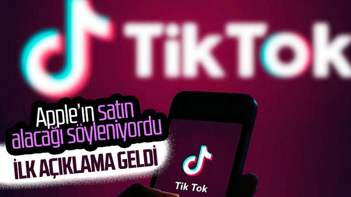 Apple'dan TikTok'u satın alma iddialarına cevap geldi