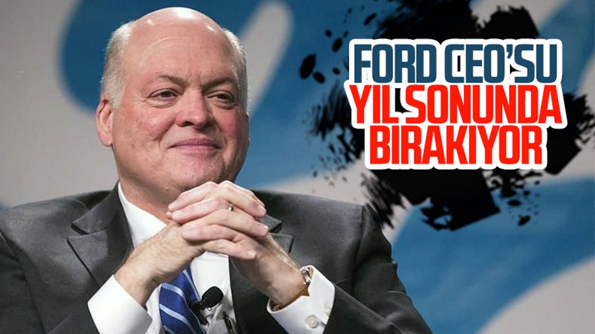Ford CEO'su Jim Hackett, görevi bırakma kararı aldı