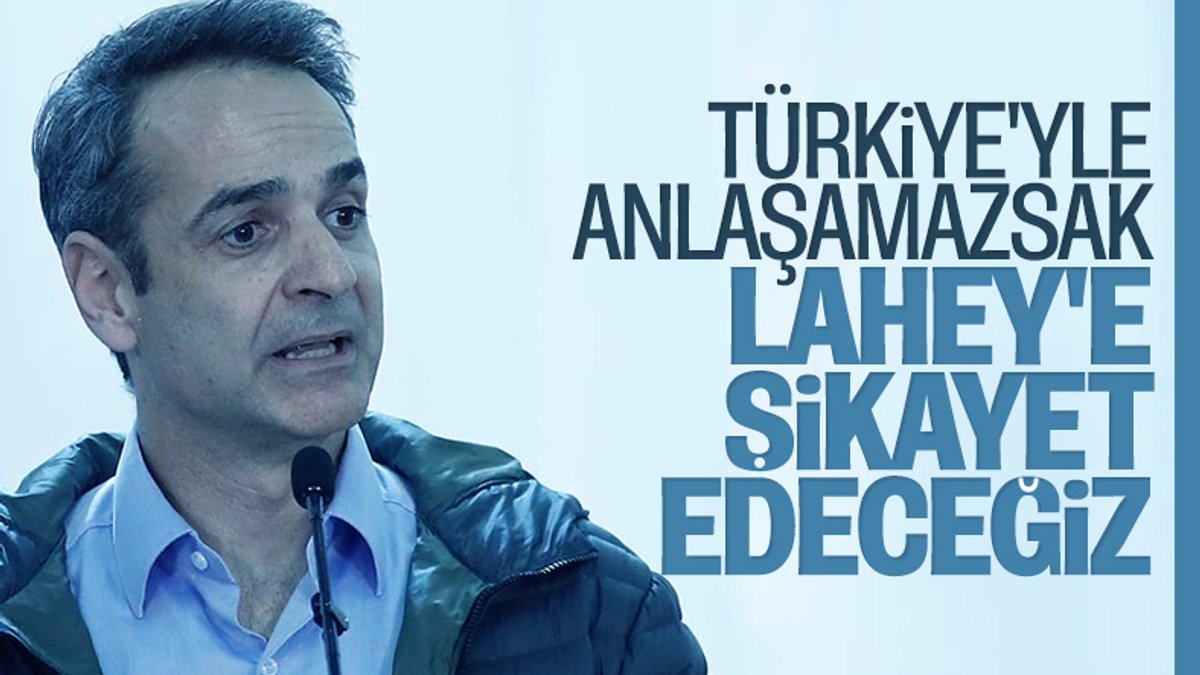 Miçotakis: Türkiye ile sonuç alamazsak Lahey'e gidelim