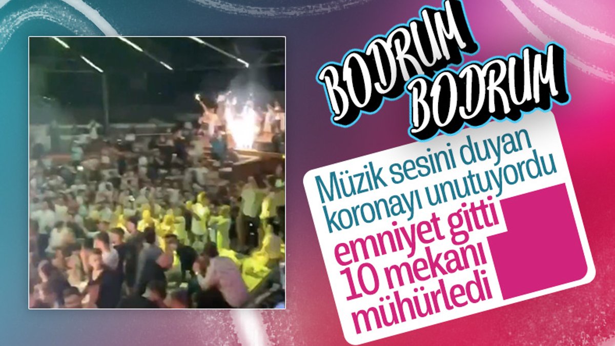 Bodrum'da 10 eğlence mekanı kapatıldı