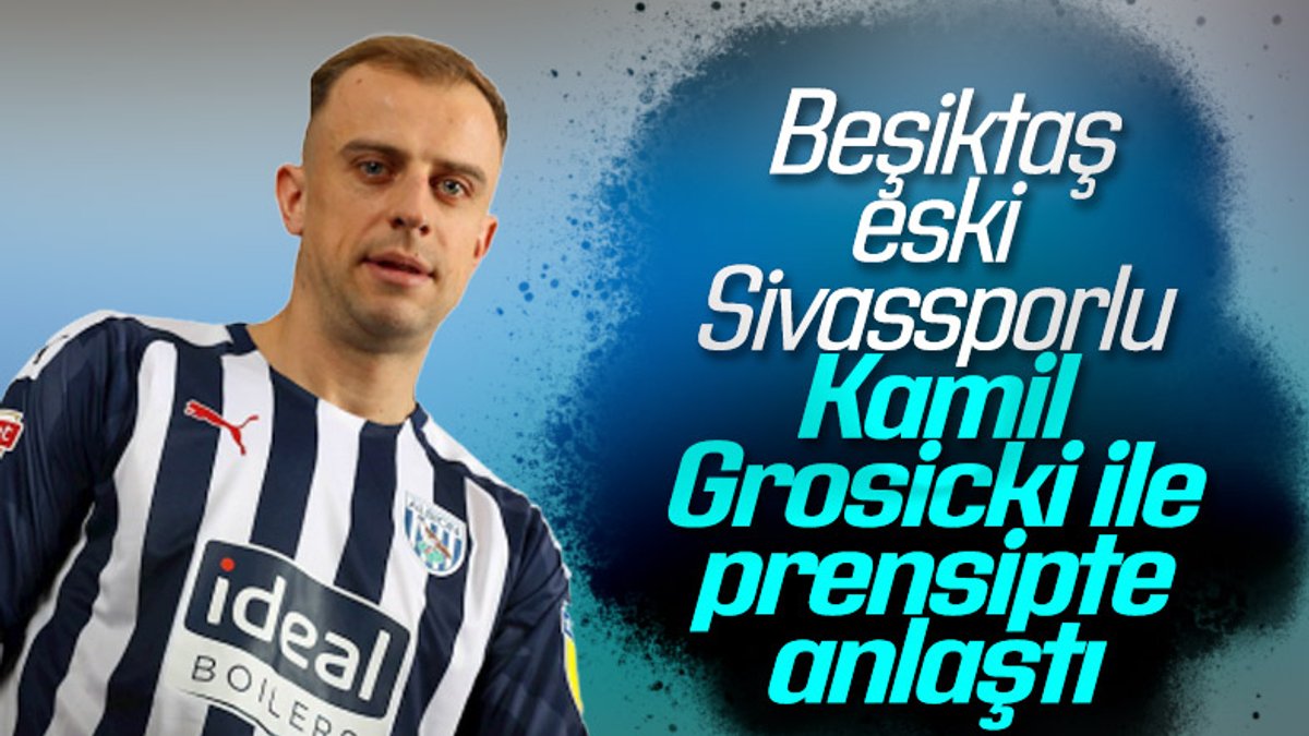 Beşiktaş, Kamil Grosicki ile anlaştı