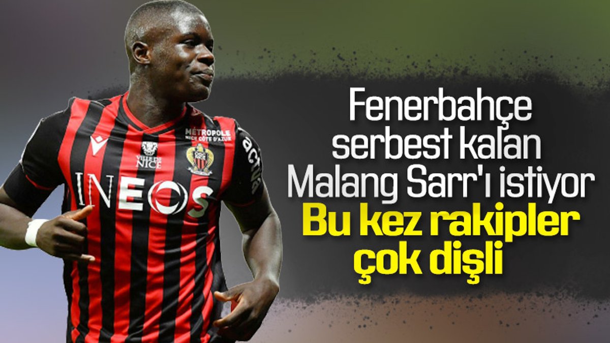 Fenerbahçe, Malang Sarr'ı istiyor