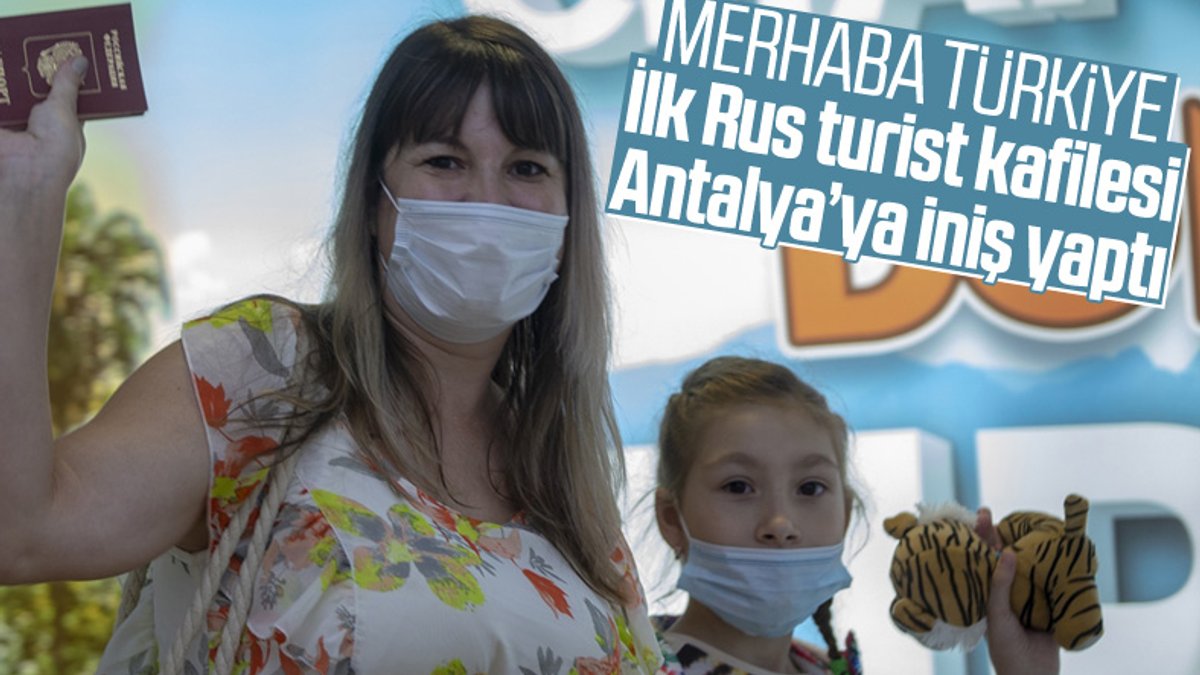 İlk Rus turist kafilesi Antalya'ya indi
